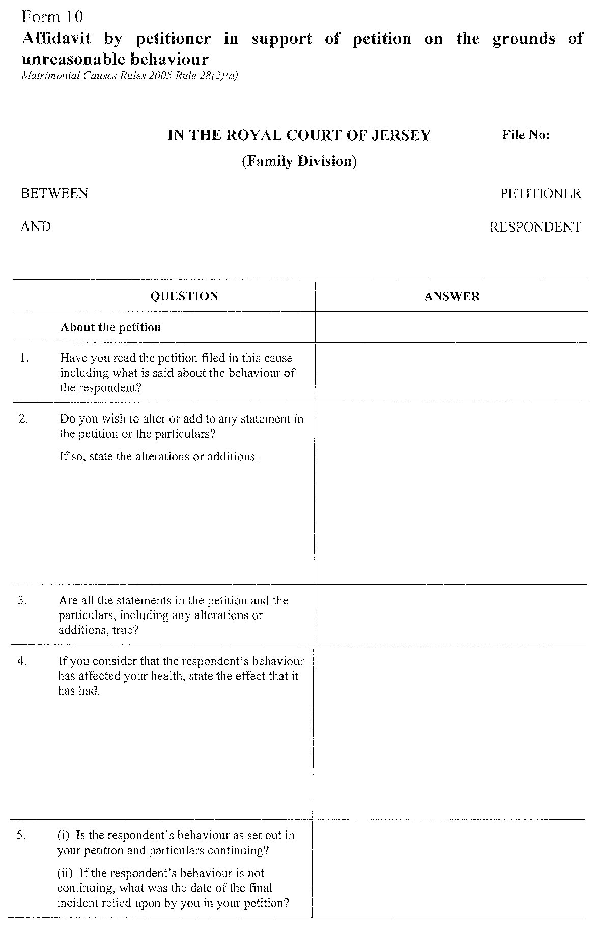 Form 10 - affidavit by petitioner in support of petition on the grounds of unreasonable behaviour