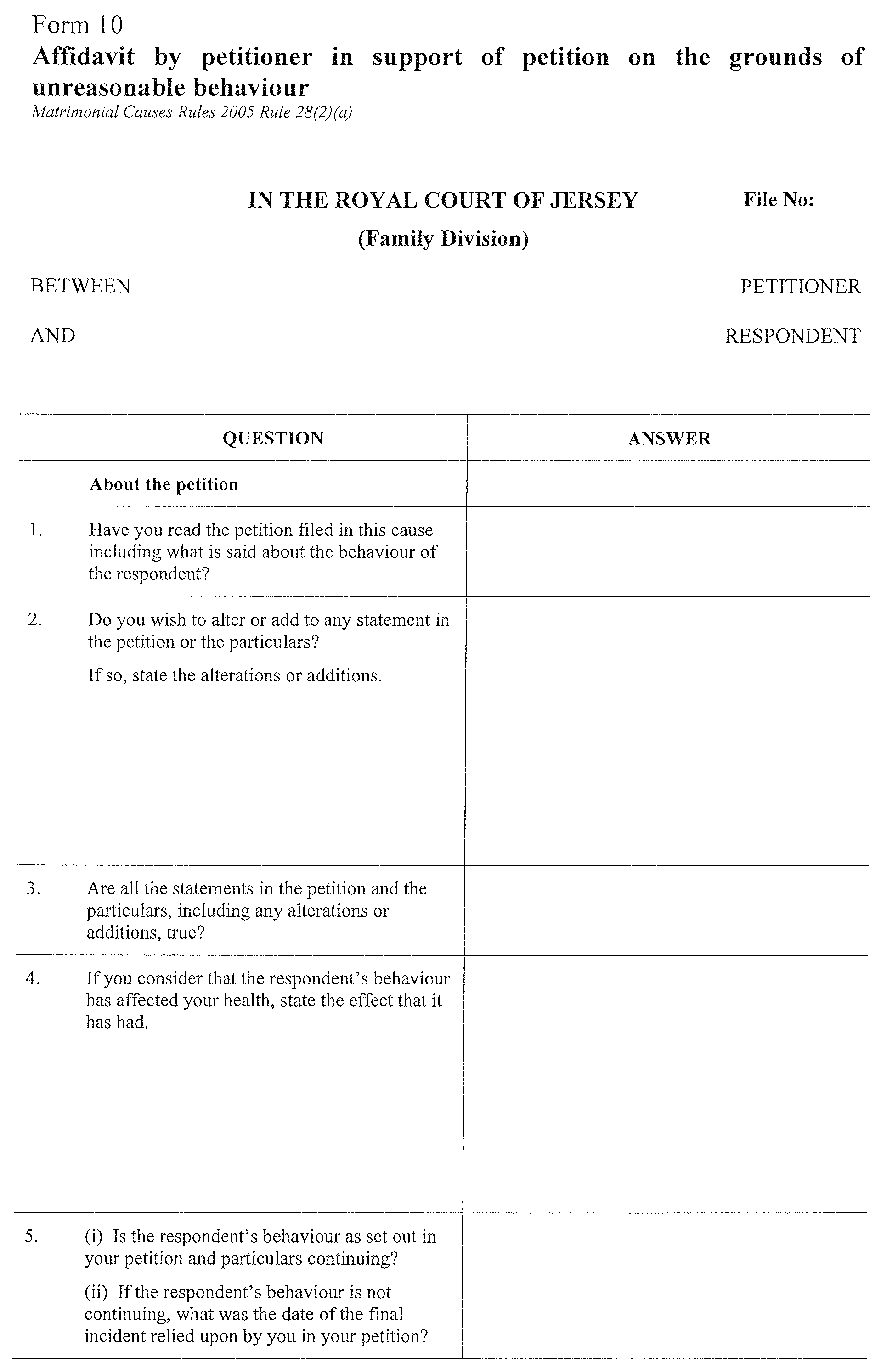 Form 10 - affidavit by petitioner in support of petition on the grounds of unreasonable behaviour